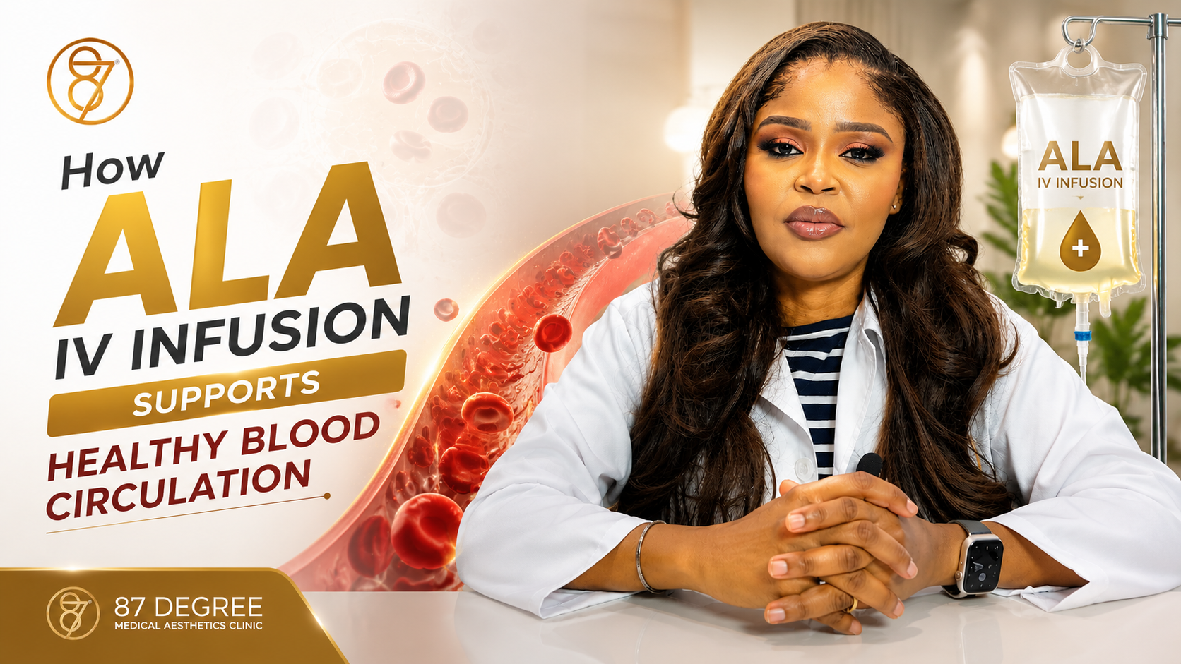 How ALA IV Infusion Supports Healthy Blood Circulation 87 Degree Medical Aesthetics Clinic