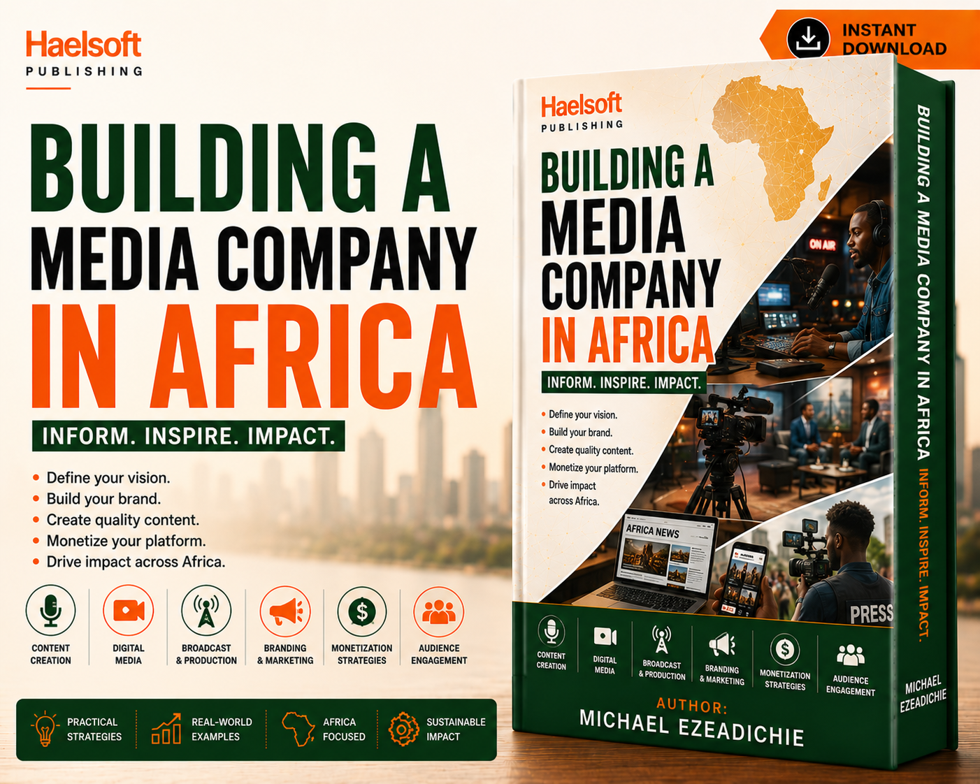 The Complete Guide to Launching and Growing Television, Radio, Digital Media, Podcast, Film  Production, and Content Companies in Africa's Dynamic and Fast-Evolving Media Markets